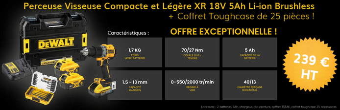 Offre exceptionnelle Dewalt !